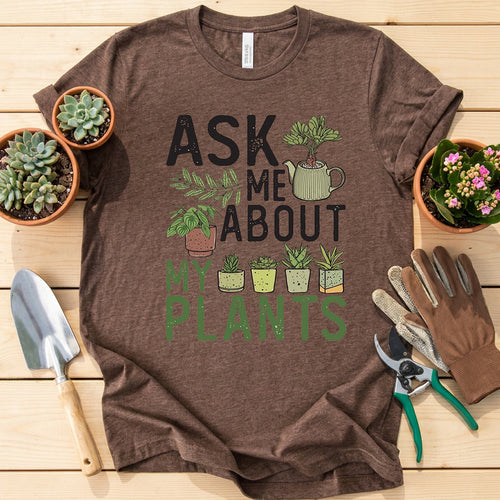 Ask Me About Plants