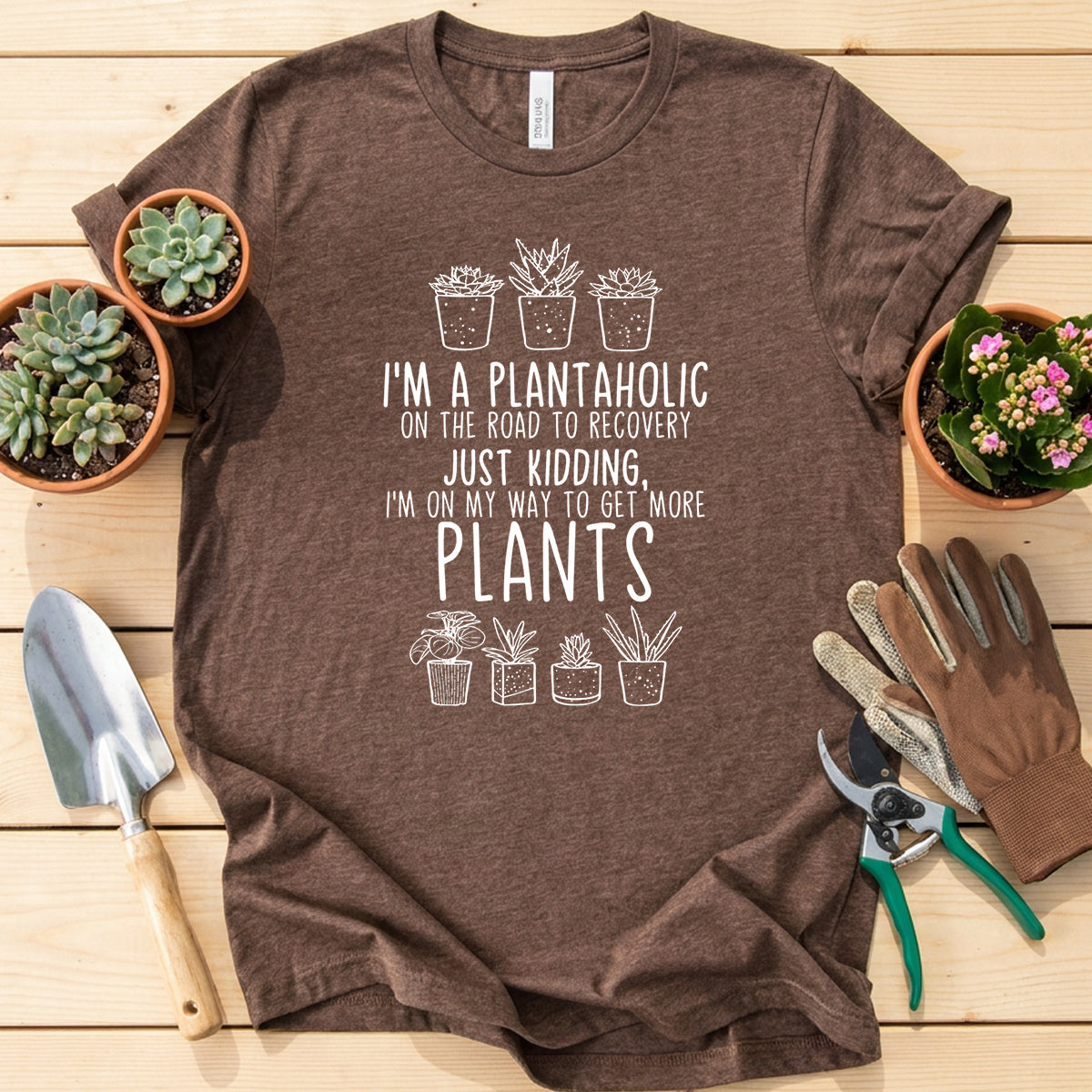 Plantaholic Funny Plant Shirt