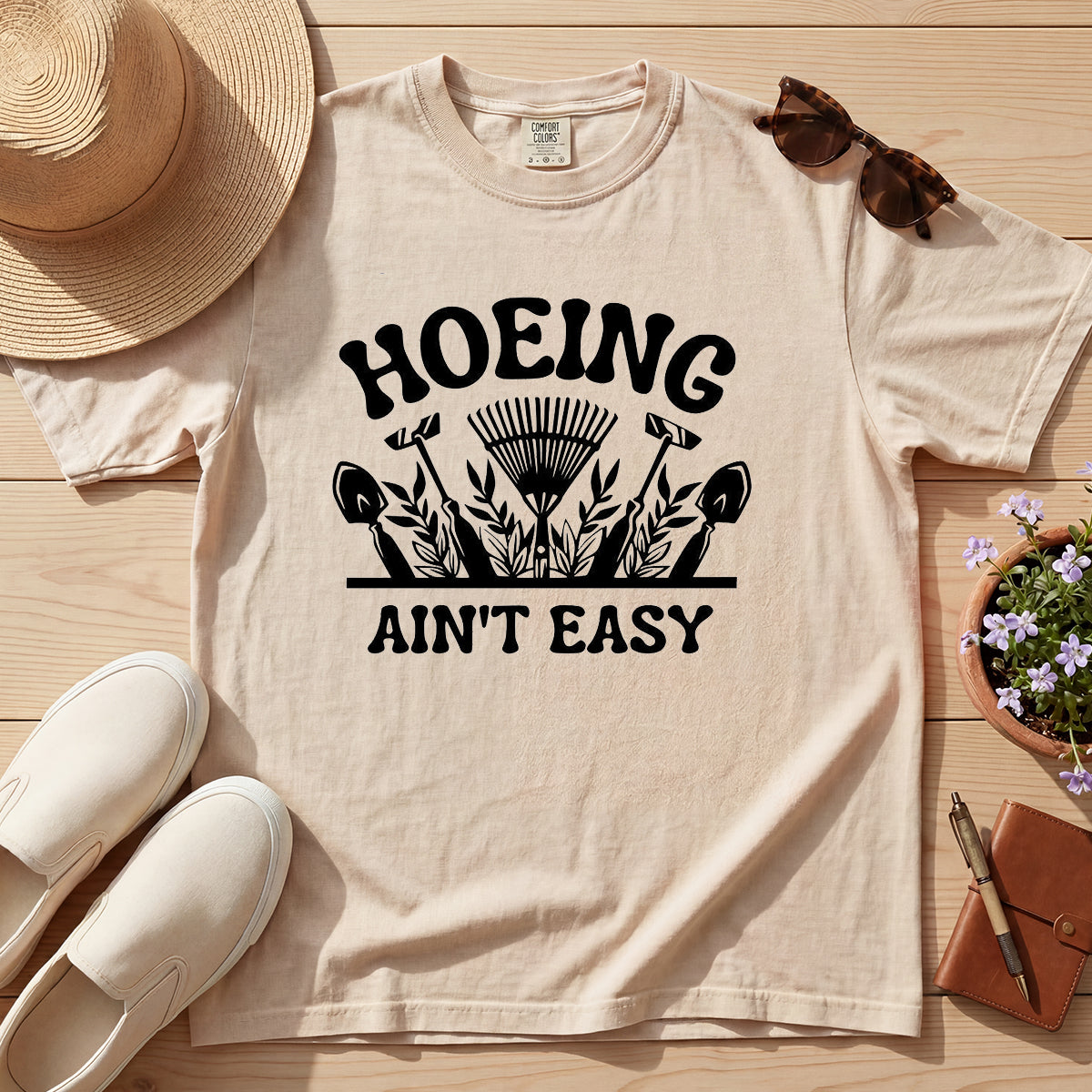 HOEING AINT EASY