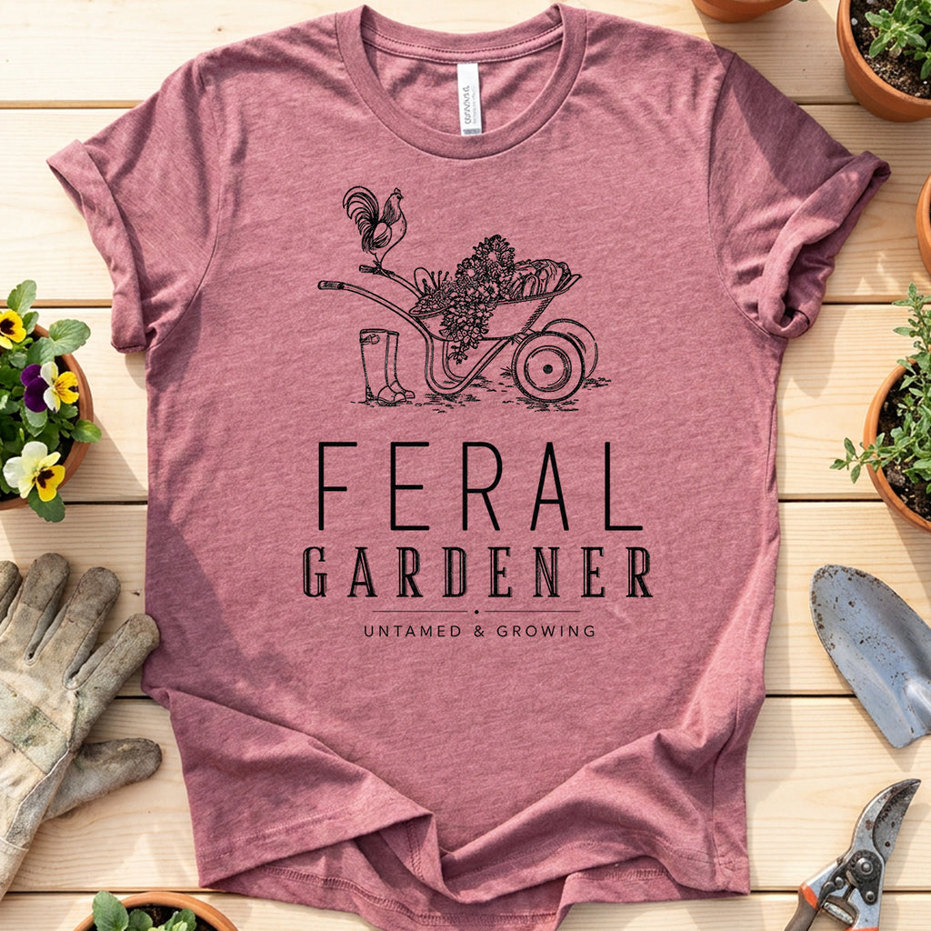 Feral Gardener T-Shirt