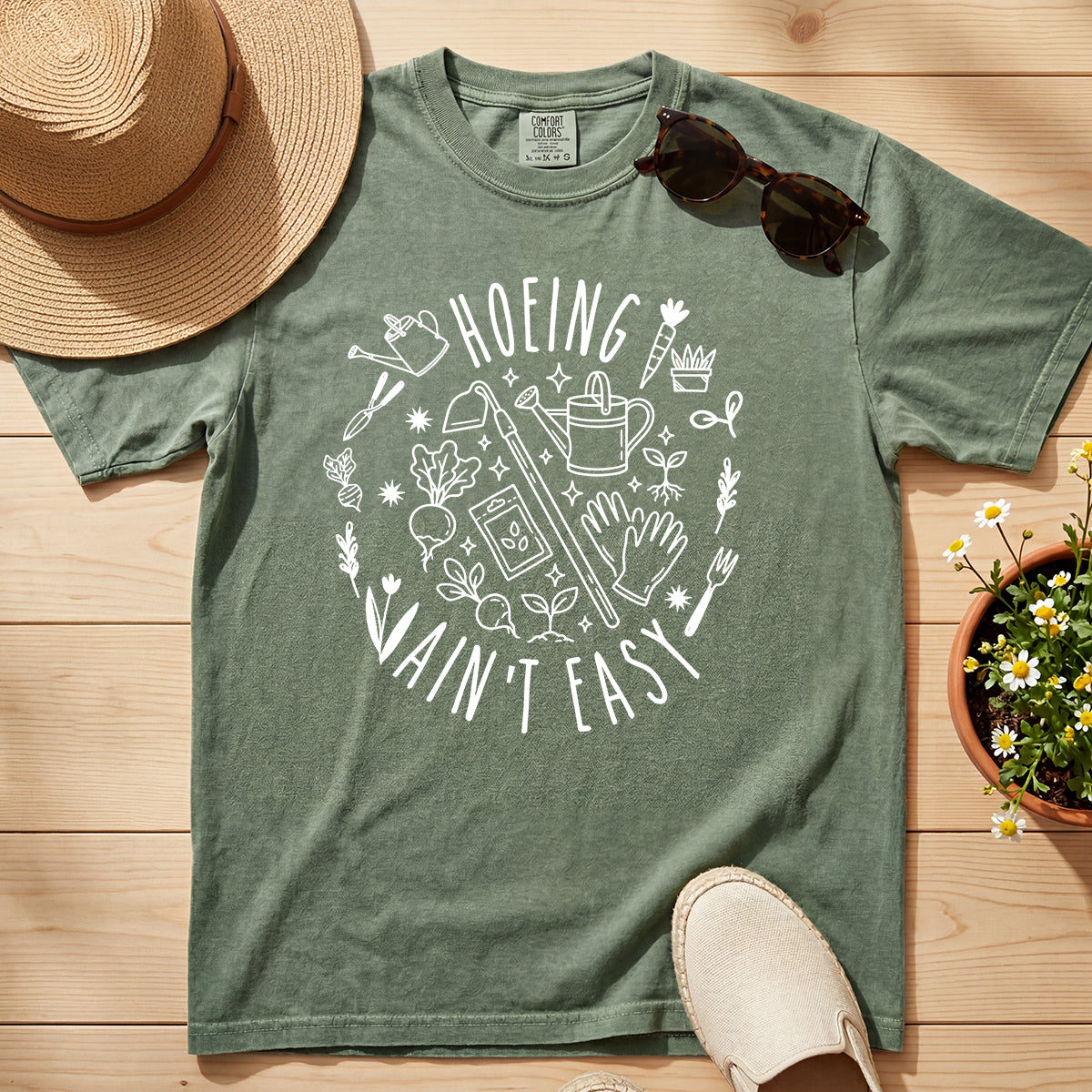 HOEING AIN'T EASY FUNNY TEE