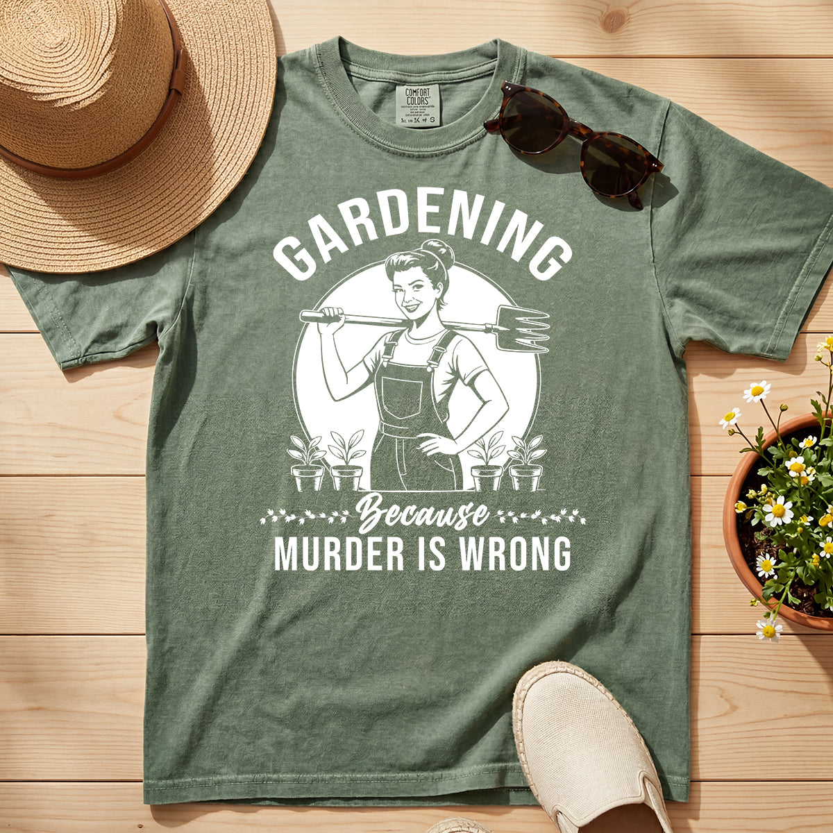 GARDENING BECAUSE MURDER IS WRONG