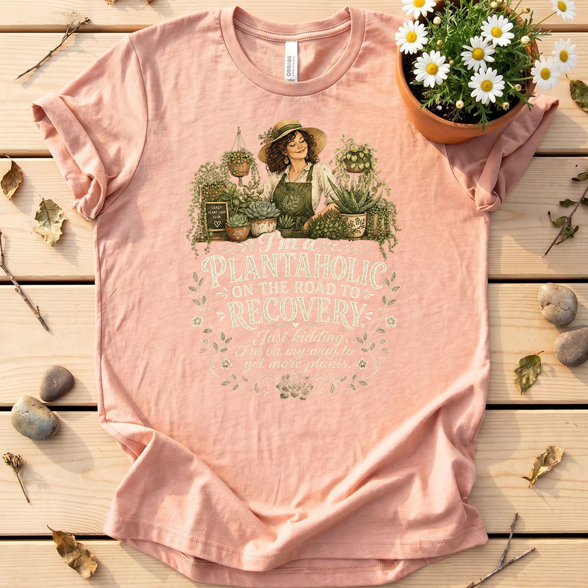 Funny Plantaholic Quote T-Shirt