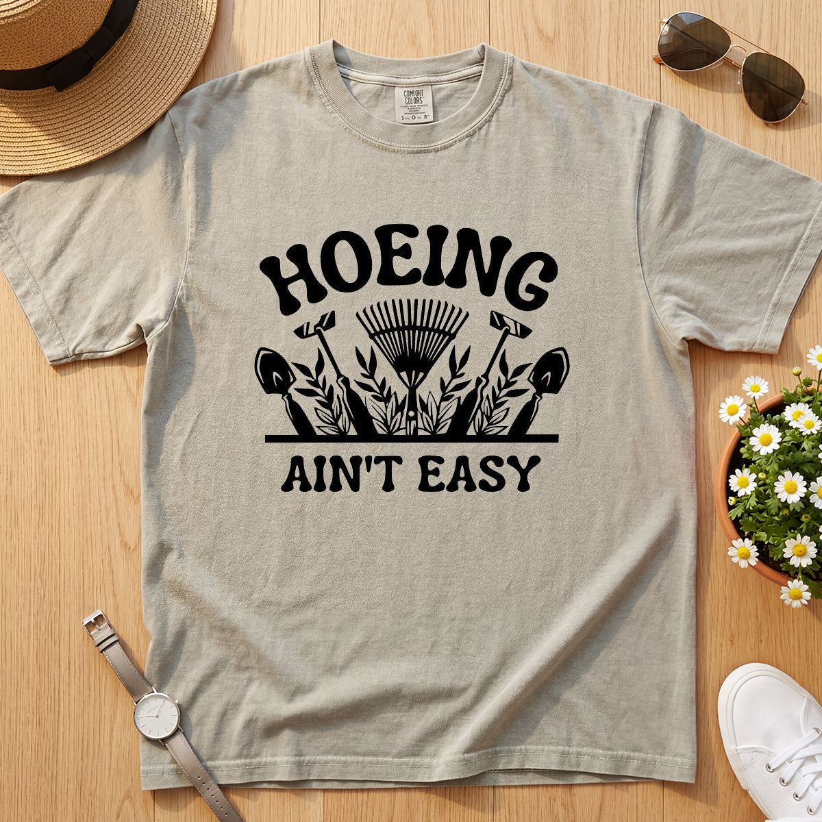 HOEING AINT EASY